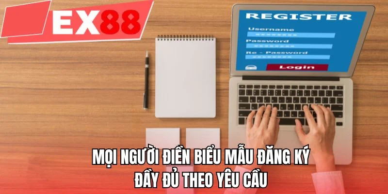 Mọi người điền biểu mẫu quản lý đầu đủ theo yêu cầu 